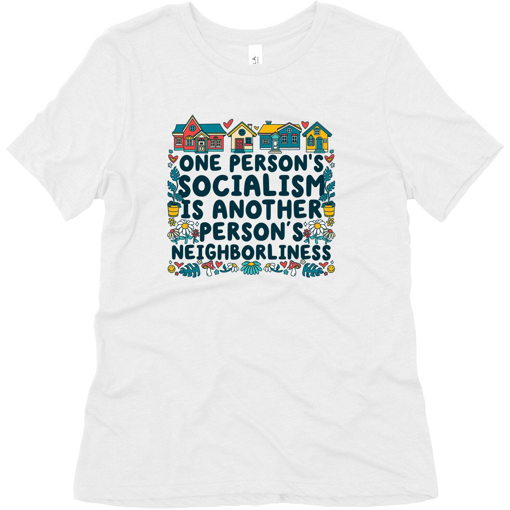 One Persons Socialism is Another Persons Neighborliness Tim Walz Womens Triblend Tee